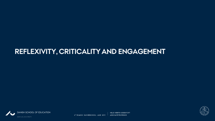 Reflexivity, criticality and engagement